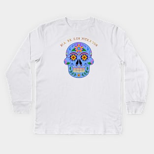 Dia De Los Muertos Kids Long Sleeve T-Shirt